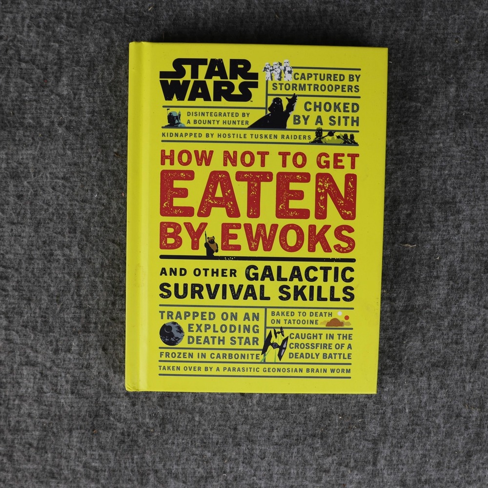 Star Wars How Not To Get Eaten By Ewoks Christian Blauvelt Yellow HC Illustrated
